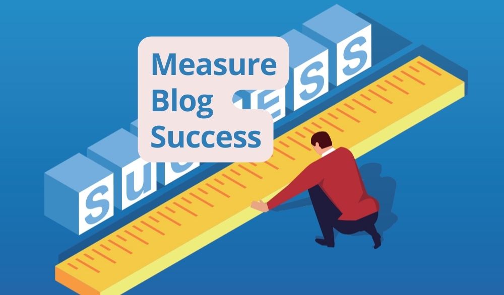 how to measure blog success